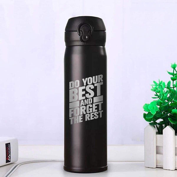 Do Your Best and Forgot The Rest Vacuum Insulated Thermos Flask