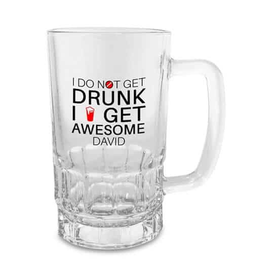 Personalized Beer Mug – I Do Not Get Drunk